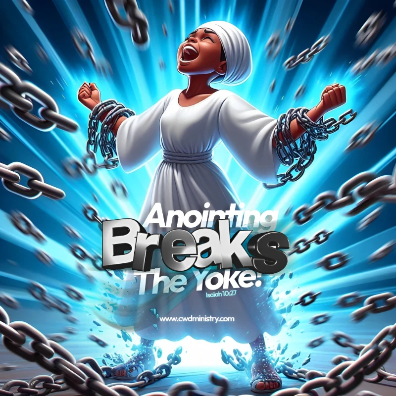 Anointing Breaks the Yoke